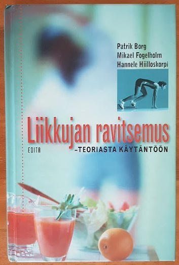 Liikkujan ravitsemus - Teoriasta käytäntöön