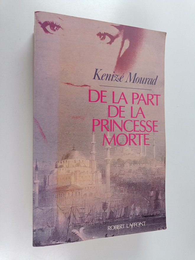 Kenize Mourad : De la part de la princesse morte