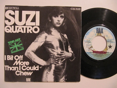 Suzi Quatro I Bit Off More Than I Could Chew 7" sinkku