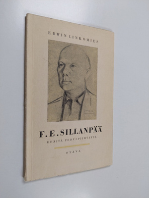 Edwin Linkomies : F.E. Sillanpää : eräitä peruspiirteitä