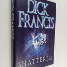 Dick Francis : Shattered - pikkukuva 1