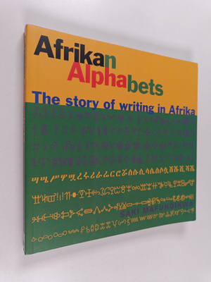 Saki Mafundikwa : Afrikan alphabets : the story of writin...
