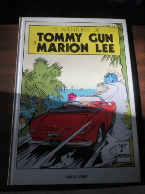 Pjotr & Meynen: Les Aventures de Tommy Gun & Marion Lee