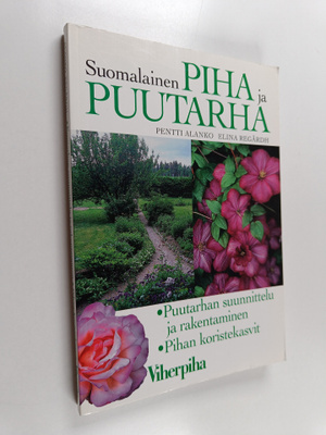 Pentti Alanko : Suomalainen piha ja puutarha : puutarhan ...