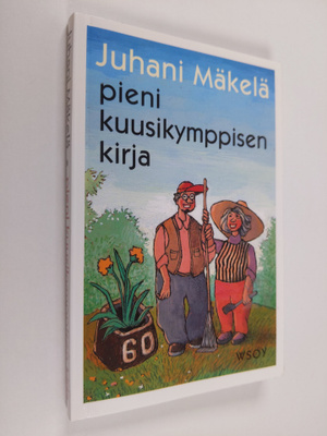 Juhani Mäkelä : Pieni kuusikymppisen kirja