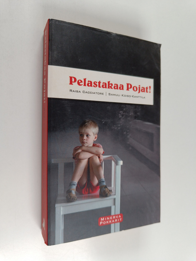 Raisa Cacciatore ym. : Pelastakaa pojat!