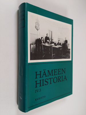 Hämeen historia 4 : Noin vuodesta 1870 vuoteen 1945 - 3. ...