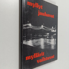 Kyösti Karppinen : Myllyt jauhavat, myllärit vaihtuvat - pikkukuva 1
