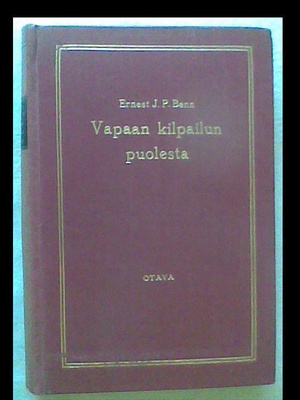 Ernest J. Benn - Vapaan Kilpailun Puolesta