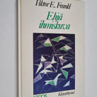 Viktor E. Frankl : Ehjä ihmiskuva - pikkukuva 1