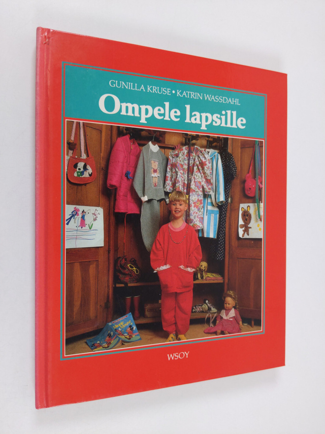 Gunilla Kruse : Ompele lapsille : 110-152 cm