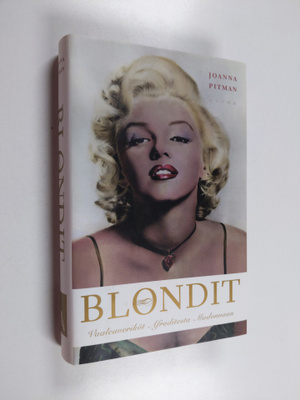 Joanna Pitman : Blondit : vaaleaveriköt Afroditesta Madon...