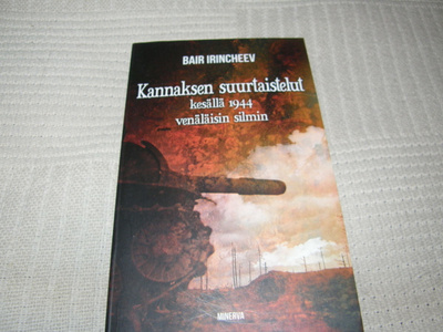 Bair Irincheev Kannaksen suurtaistelut kesällä 1944 -pok