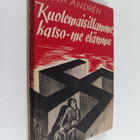 Greta Andren : Kuolemaisillamme - katso, me elämme - pikkukuva 1
