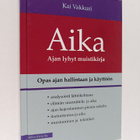 Kai Vakkuri : Aika : ajan lyhyt muistikirja : opas ajan h... - pikkukuva 1