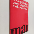 Ilmoitusliikenne osana Dagmarin mediapalveluja - pikkukuva 1