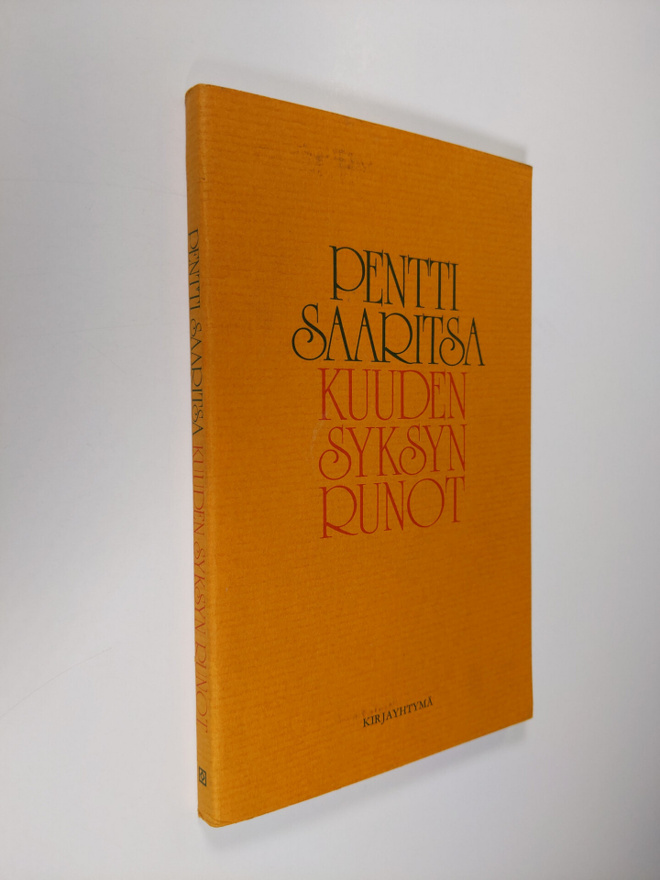 Pentti Saaritsa : Kuuden syksyn runot : antologia (tekijä...