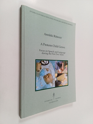 Annikki Riitesuo : A Preterm Child Grows : Focus on Speec...