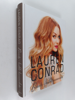 Lauren Conrad : Lauren Conrad beauty - kaikki kauneudesta