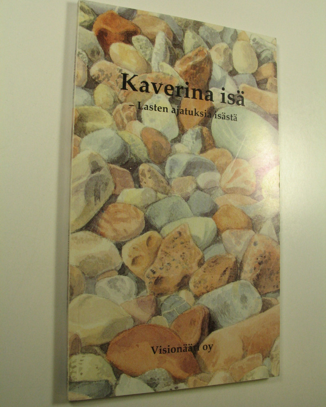 Leena ym. (toim.) Niinikuru : Kaverina isä : lasten ajatu...