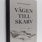 Sten Rinaldo : Vägen till skarv - Berättelser från utskären - pikkukuva 1