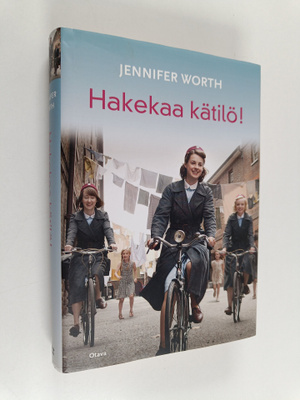 Jennifer Worth : Hakekaa kätilö!
