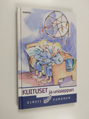 Kirsti Kuronen : Kuituset ja unisieppari