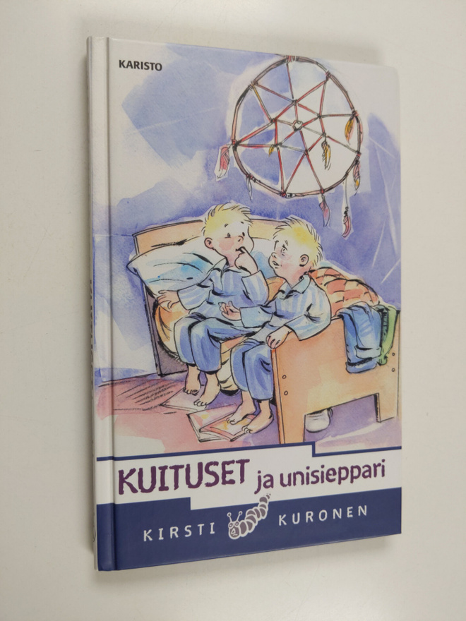 Kirsti Kuronen : Kuituset ja unisieppari