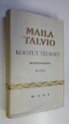 Maila Talvio : Kootut teokset 11, Itämeren tytär