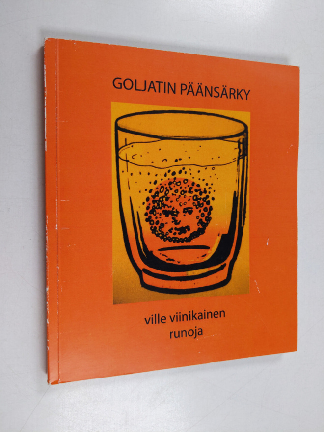 Ville Viinikainen : Goljatin päänsärky : runoja