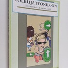 Heikki Takala ym. : Polkuja työniloon - pikkukuva 1