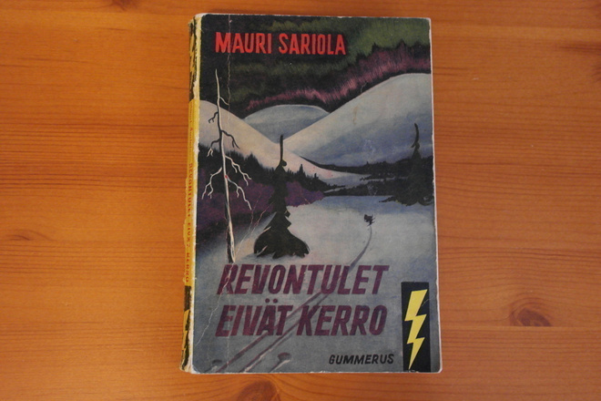 Mauri Sariola:Revontulet eivät kerro.1.Painos.Nid.