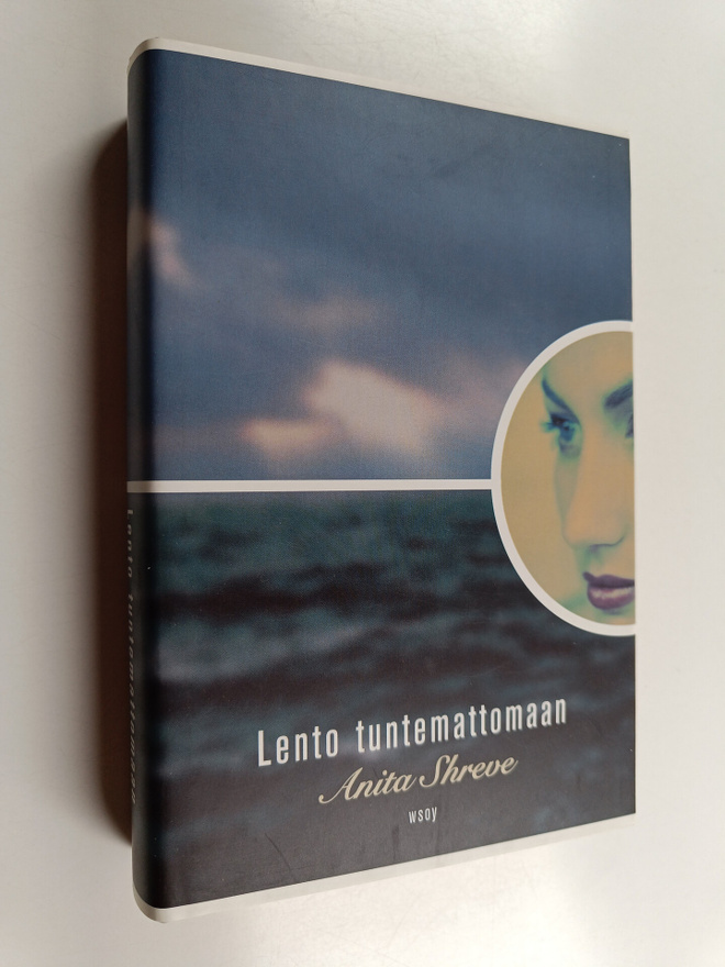 Anita Shreve : Lento tuntemattomaan