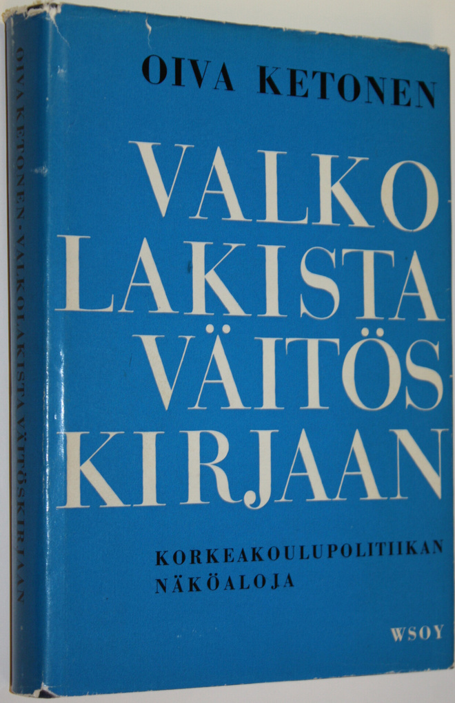 Oiva Ketonen : Valkolakista väitöskirjaan (signeerattu) :...