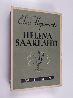 Elsa Heporauta : Helena Saarlahti