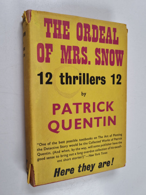Patrick Quentin : The ordeal of Mrs. Snow and other stories