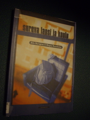 Dyregrov & Raundalen: Sureva lapsi ja koulu (Sis.postikulut)