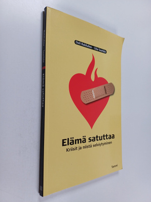 Outi Ruishalme : Elämä satuttaa : kriisit ja niistä selvi...