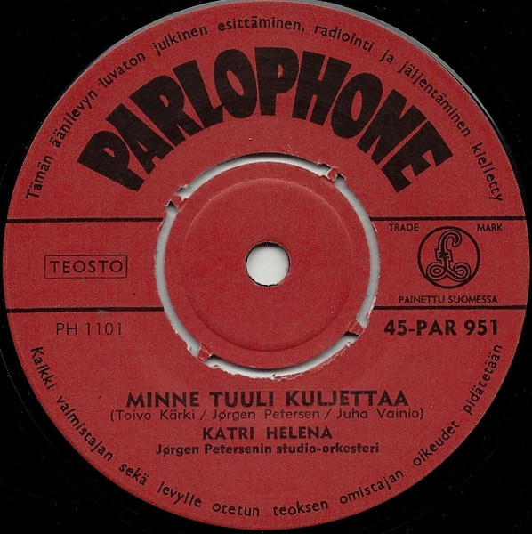 7” SINGLE Katri Helena Minne Tuuli Kuljettaa/Helsinki-Letkis