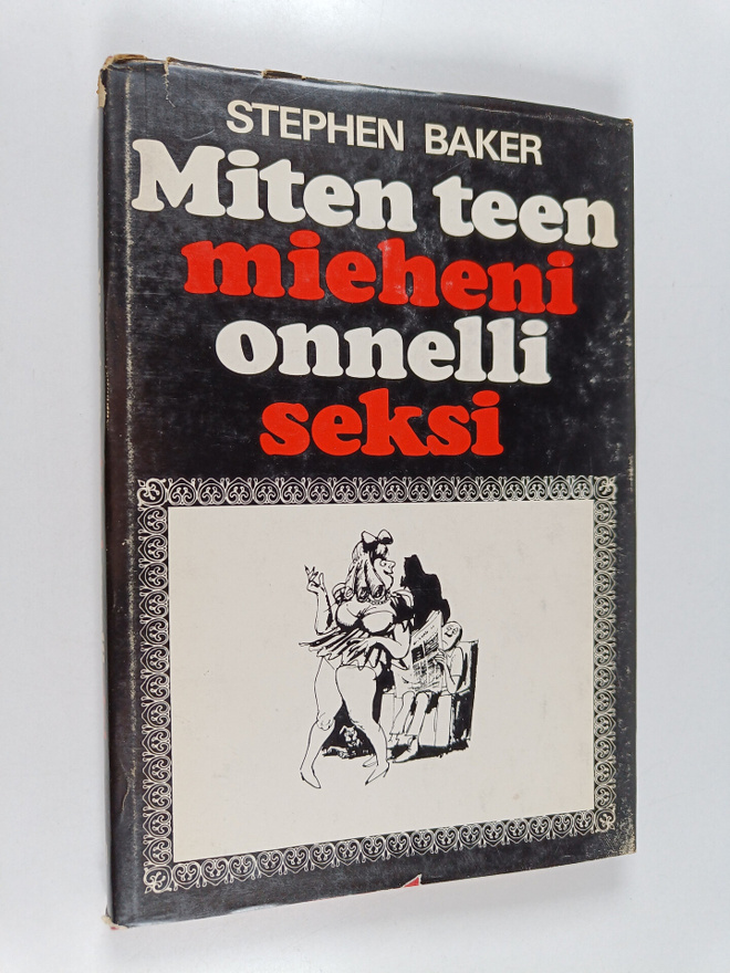 Stephen Baker : Miten teen mieheni onnelliseksi