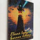 Elämä hymyilee kerran viikossa : Minun näköinen mieli -ku... - pikkukuva 1