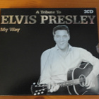 A Tribute To Elvis Presley 2CD.Hieno! - pikkukuva 1
