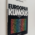 Timothy Garton Ash : Euroopan kumous : käännekohta 1989 - pikkukuva 1