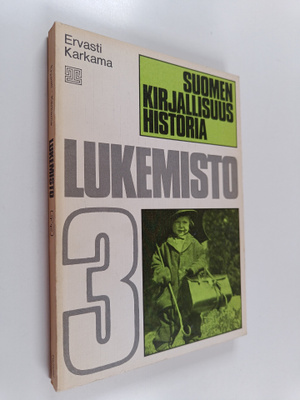 Pertti Karkama ym. : Suomen kirjallisuushistoria 3 : Luke...
