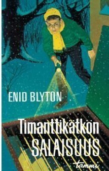 Enid Blyton - Timanttikätkön salaisuus