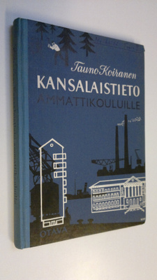 Tauno Koiranen : Kansalaistieto ammattikouluille