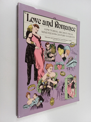 Love and Romance : A Pictorial Archive from Nineteenth-ce...