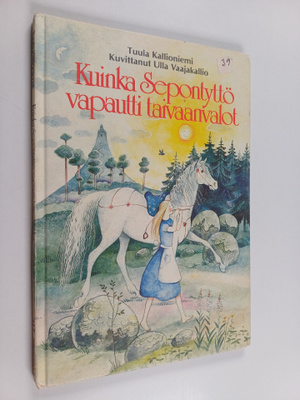 Tuula Kallioniemi : Kuinka Sepontyttö vapautti taivaanvalot