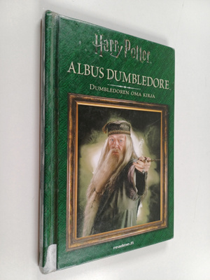 Felicity Baker : Dumbledoren oma kirja - Albus Dumbledore...