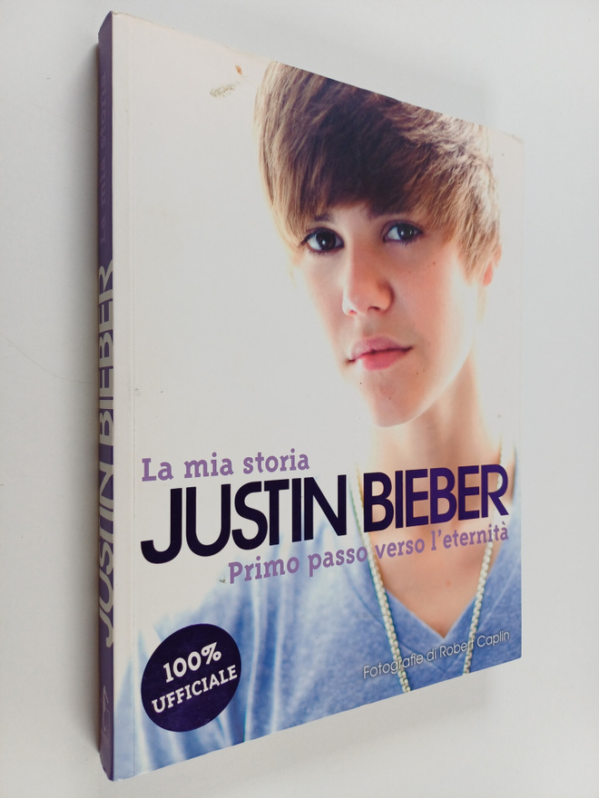 Justin Bieber : La mia storia : Primo passo verso l'eternita